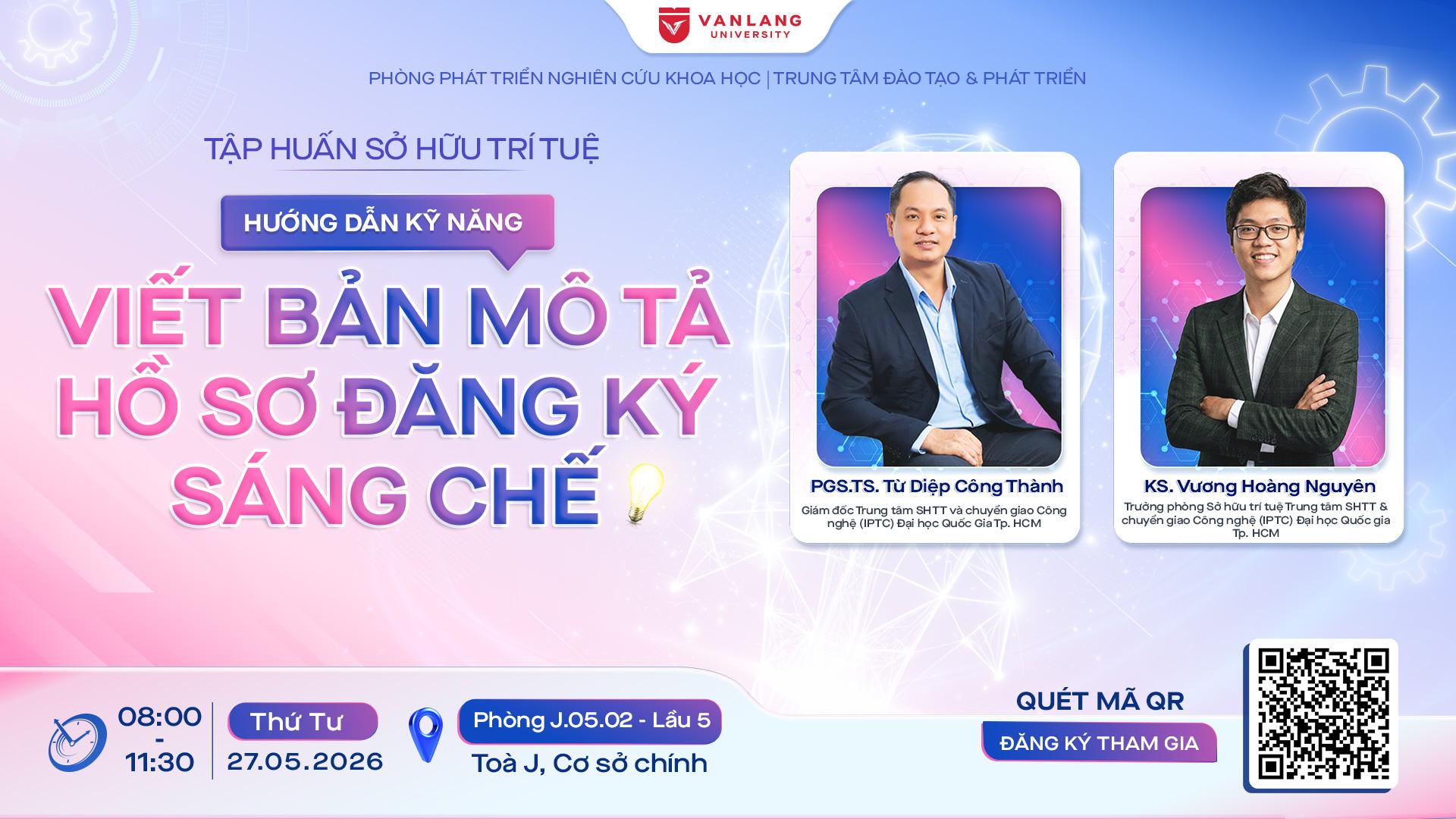TẬP HUẤN SỞ HỮU TRÍ TUỆ “HƯỚNG DẪN KỸ NĂNG VIẾT BẢN MÔ TẢ HỒ SƠ ĐĂNG KÝ SÁNG CHẾ"