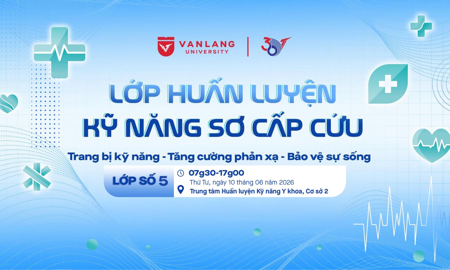 LỚP HUẤN LUYỆN KỸ NĂNG SƠ CẤP CỨU (LỚP SỐ 5)