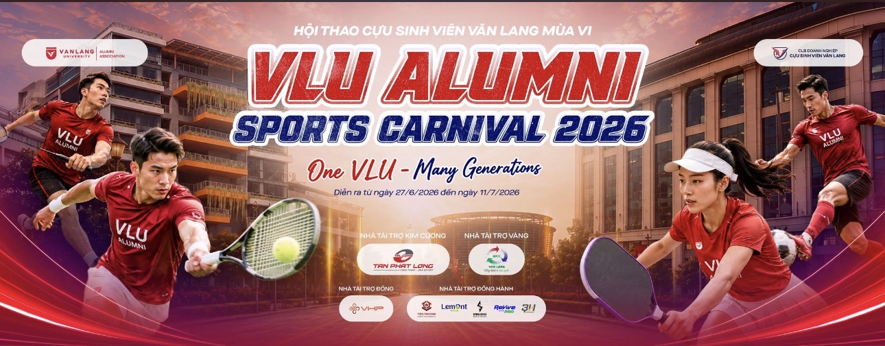 LỄ KHAI MẠC HỘI THAO CỰU SINH VIÊN VĂN LANG - VLU ALUMNI SPORTS CARNIVAL 2026